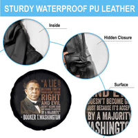 Booker Taliaferro Washington Spare Tire Cover A Lie Doesn't Become Truth Black History Month