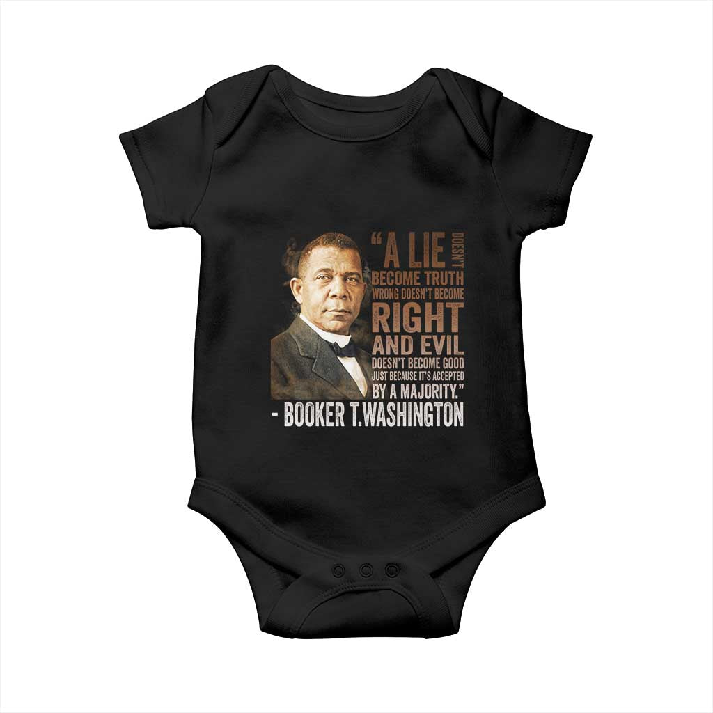 Booker Taliaferro Washington Baby Onesie A Lie Doesn't Become Truth Black History Month