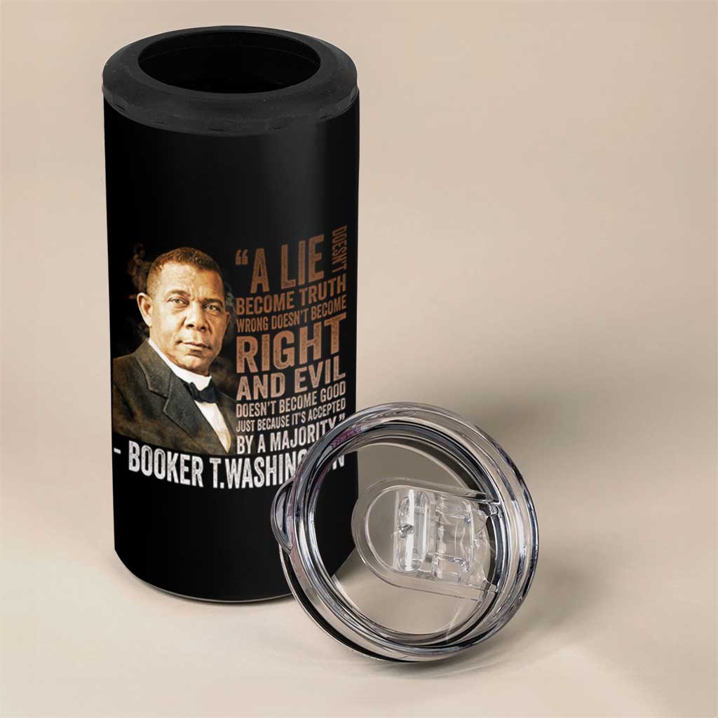 Booker Taliaferro Washington 4 in 1 Can Cooler Tumbler A Lie Doesn't Become Truth Black History Month