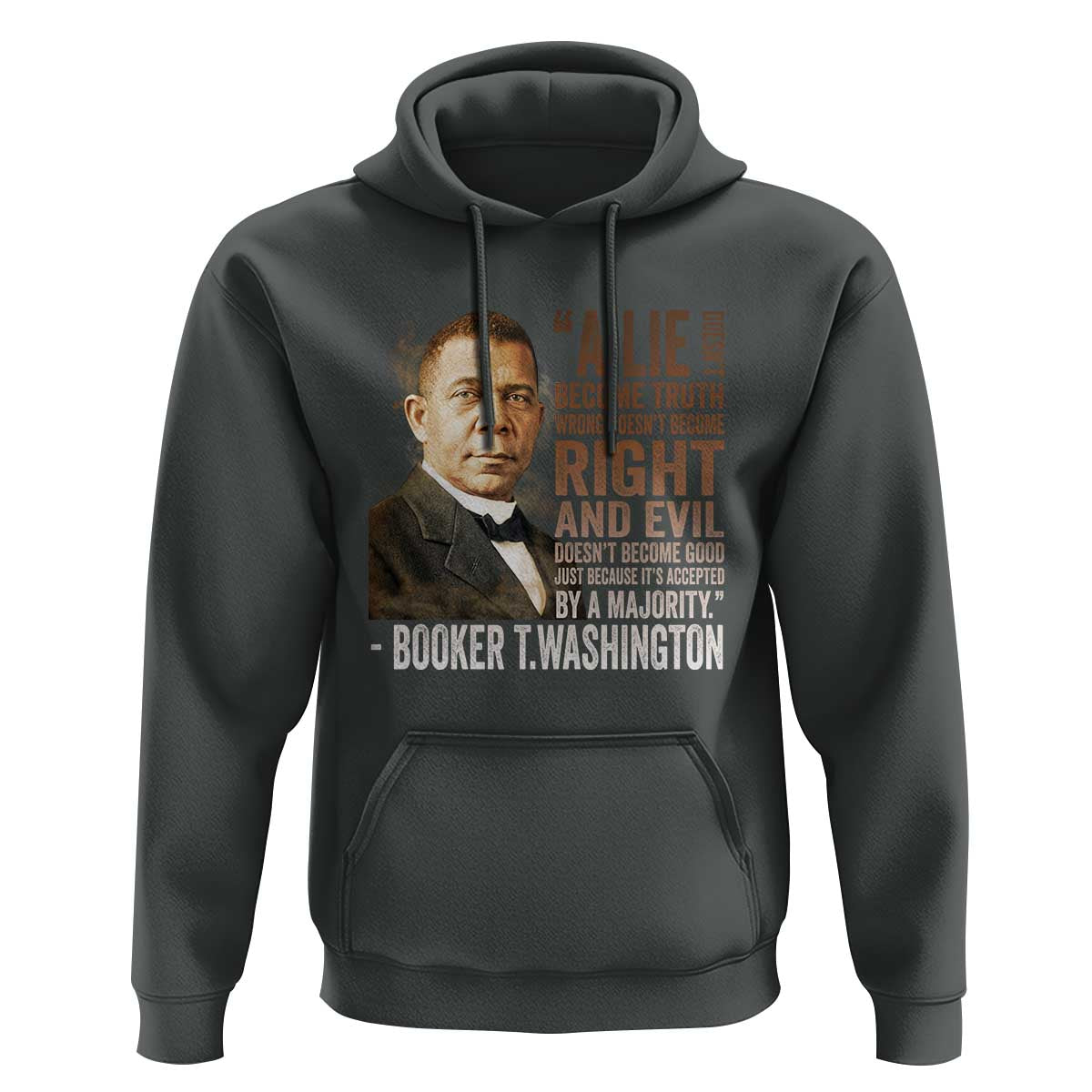 Booker Taliaferro Washington Hoodie A Lie Doesn't Become Truth Black History Month