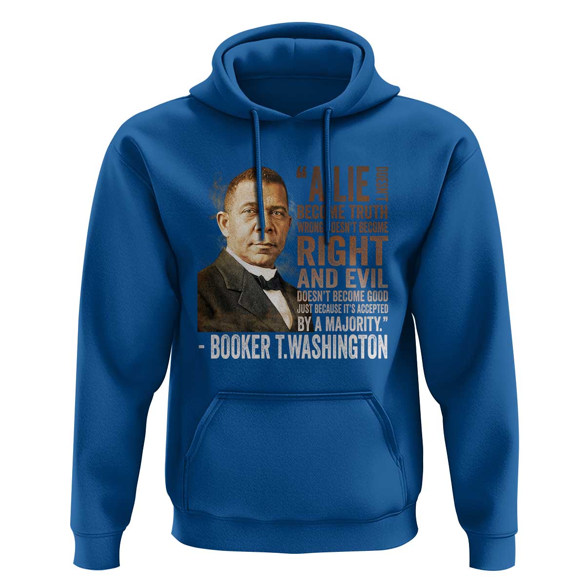 Booker Taliaferro Washington Hoodie A Lie Doesn't Become Truth Black History Month
