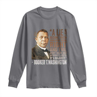 Booker Taliaferro Washington Long Sleeve Shirt A Lie Doesn't Become Truth Black History Month