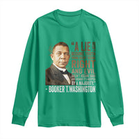 Booker Taliaferro Washington Long Sleeve Shirt A Lie Doesn't Become Truth Black History Month