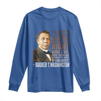 Booker Taliaferro Washington Long Sleeve Shirt A Lie Doesn't Become Truth Black History Month