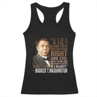 Booker Taliaferro Washington Racerback Tank Top A Lie Doesn't Become Truth Black History Month