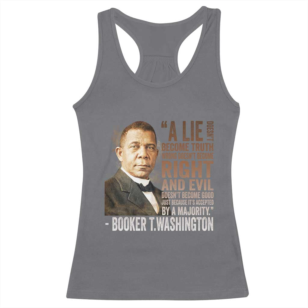 Booker Taliaferro Washington Racerback Tank Top A Lie Doesn't Become Truth Black History Month