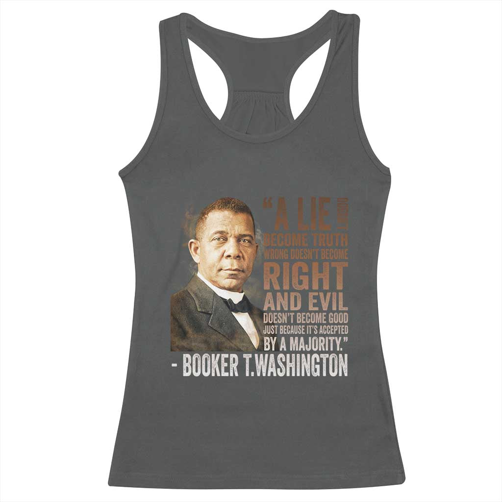 Booker Taliaferro Washington Racerback Tank Top A Lie Doesn't Become Truth Black History Month