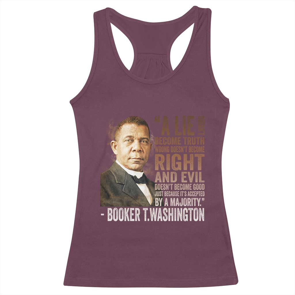 Booker Taliaferro Washington Racerback Tank Top A Lie Doesn't Become Truth Black History Month