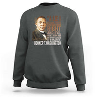 Booker Taliaferro Washington Sweatshirt A Lie Doesn't Become Truth Black History Month