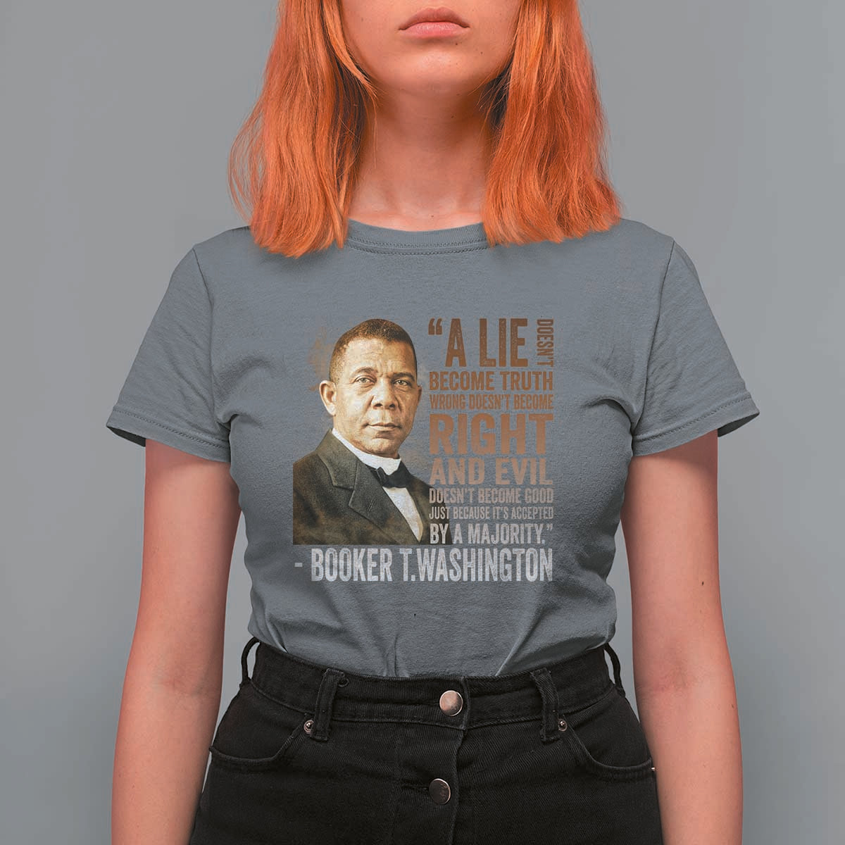 Booker Taliaferro Washington T Shirt For Women A Lie Doesn't Become Truth Black History Month