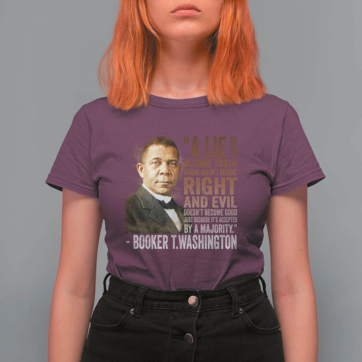 Booker Taliaferro Washington T Shirt For Women A Lie Doesn't Become Truth Black History Month