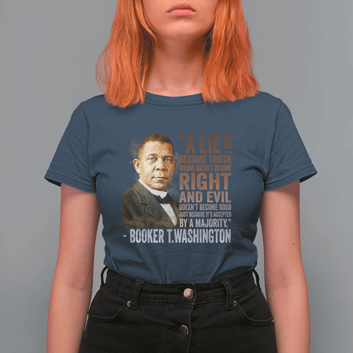 Booker Taliaferro Washington T Shirt For Women A Lie Doesn't Become Truth Black History Month
