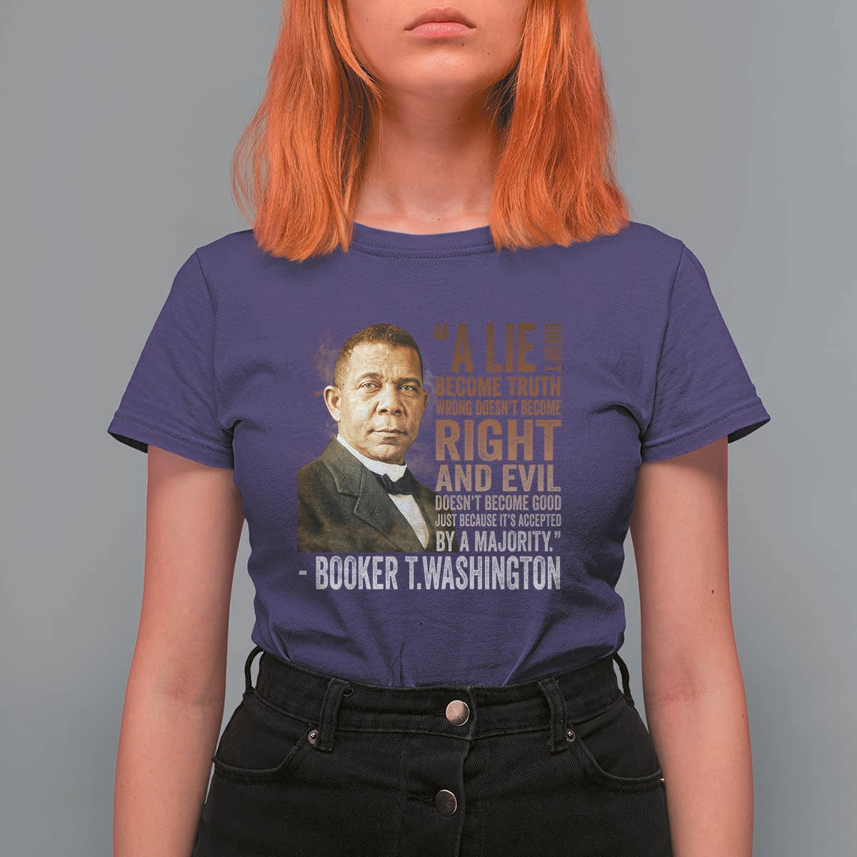Booker Taliaferro Washington T Shirt For Women A Lie Doesn't Become Truth Black History Month