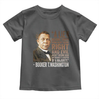 Booker Taliaferro Washington Toddler T Shirt A Lie Doesn't Become Truth Black History Month