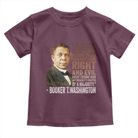 Booker Taliaferro Washington Toddler T Shirt A Lie Doesn't Become Truth Black History Month