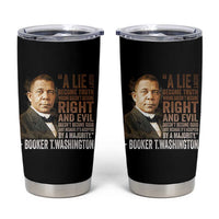 Booker Taliaferro Washington Tumbler Cup A Lie Doesn't Become Truth Black History Month
