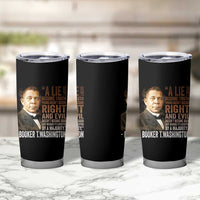Booker Taliaferro Washington Tumbler Cup A Lie Doesn't Become Truth Black History Month