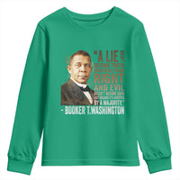 Booker Taliaferro Washington Youth Sweatshirt A Lie Doesn't Become Truth Black History Month