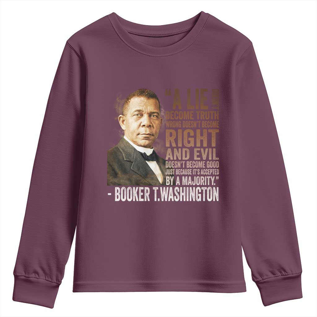 Booker Taliaferro Washington Youth Sweatshirt A Lie Doesn't Become Truth Black History Month