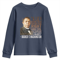 Booker Taliaferro Washington Youth Sweatshirt A Lie Doesn't Become Truth Black History Month