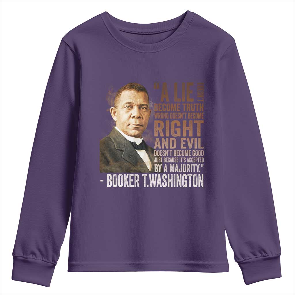 Booker Taliaferro Washington Youth Sweatshirt A Lie Doesn't Become Truth Black History Month