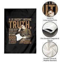 Booker Taliaferro Washington Garden Flag A Lie Doesnt Become Truth Wrong Doesnt Become Right