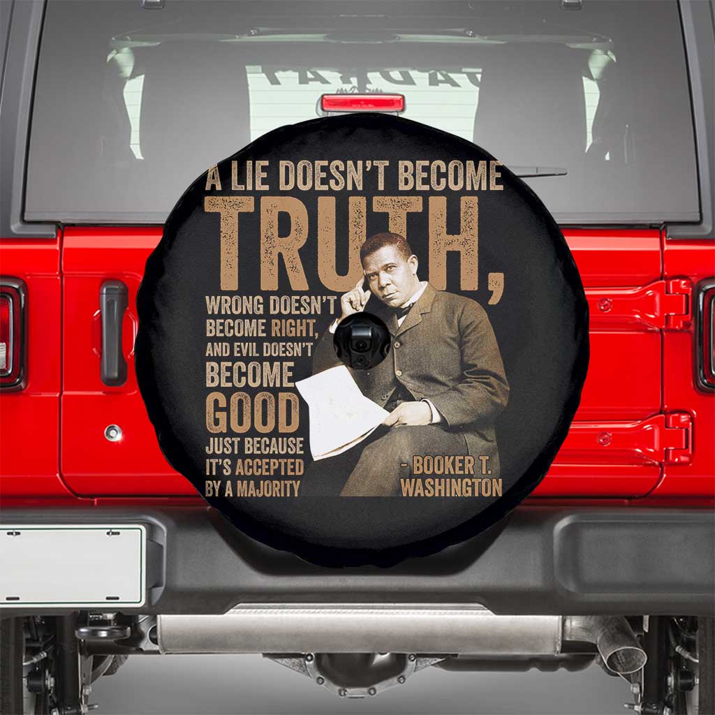 Booker Taliaferro Washington Spare Tire Cover A Lie Doesnt Become Truth Wrong Doesnt Become Right