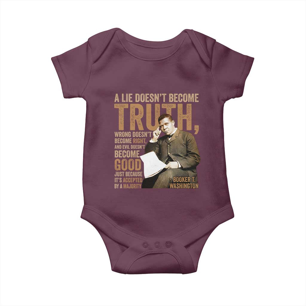 Booker Taliaferro Washington Baby Onesie A Lie Doesnt Become Truth Wrong Doesnt Become Right