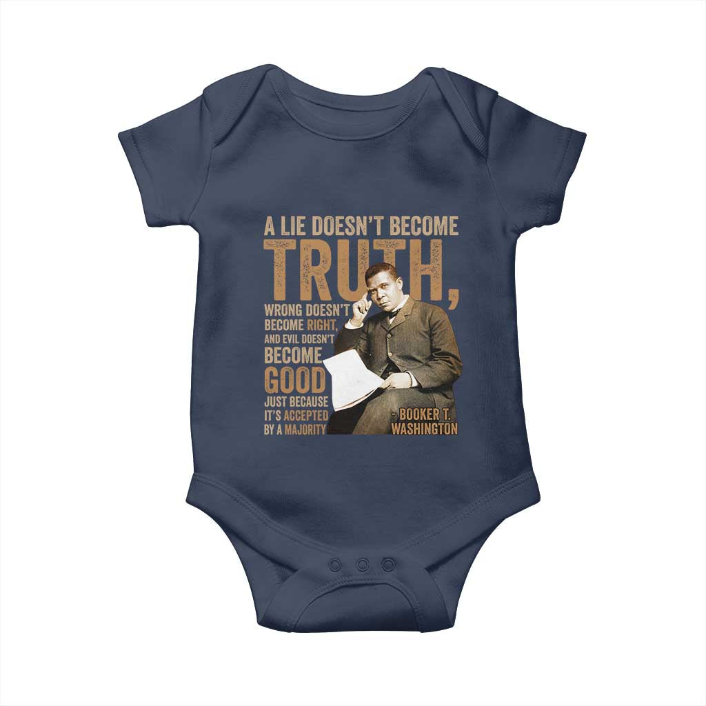 Booker Taliaferro Washington Baby Onesie A Lie Doesnt Become Truth Wrong Doesnt Become Right