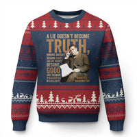 Booker Taliaferro Washington Ugly Christmas Sweater A Lie Doesnt Become Truth Wrong Doesnt Become Right