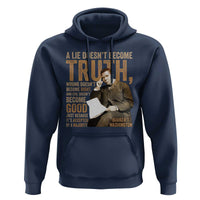 Booker Taliaferro Washington Hoodie A Lie Doesnt Become Truth Wrong Doesnt Become Right