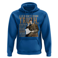 Booker Taliaferro Washington Hoodie A Lie Doesnt Become Truth Wrong Doesnt Become Right