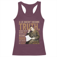 Booker Taliaferro Washington Racerback Tank Top A Lie Doesnt Become Truth Wrong Doesnt Become Right