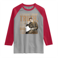 Booker Taliaferro Washington Raglan Shirt A Lie Doesnt Become Truth Wrong Doesnt Become Right