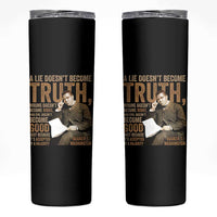 Booker Taliaferro Washington Skinny Tumbler A Lie Doesnt Become Truth Wrong Doesnt Become Right
