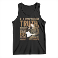 Booker Taliaferro Washington Tank Top A Lie Doesnt Become Truth Wrong Doesnt Become Right