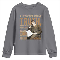 Booker Taliaferro Washington Youth Sweatshirt A Lie Doesnt Become Truth Wrong Doesnt Become Right