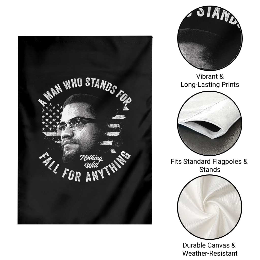 Malcolm X Garden Flag A Man Who Stands For Nothing Will Fall For Anything American Flag - Wonder Print Shop