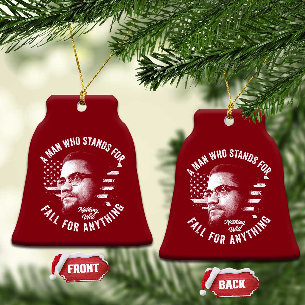 Malcolm X Ceramic Ornament A Man Who Stands For Nothing Will Fall For Anything American Flag - Wonder Print Shop