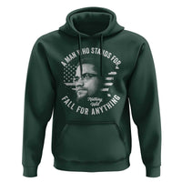 Malcolm X Hoodie A Man Who Stands For Nothing Will Fall For Anything American Flag - Wonder Print Shop