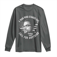 Malcolm X Long Sleeve Shirt A Man Who Stands For Nothing Will Fall For Anything American Flag - Wonder Print Shop