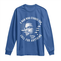 Malcolm X Long Sleeve Shirt A Man Who Stands For Nothing Will Fall For Anything American Flag - Wonder Print Shop