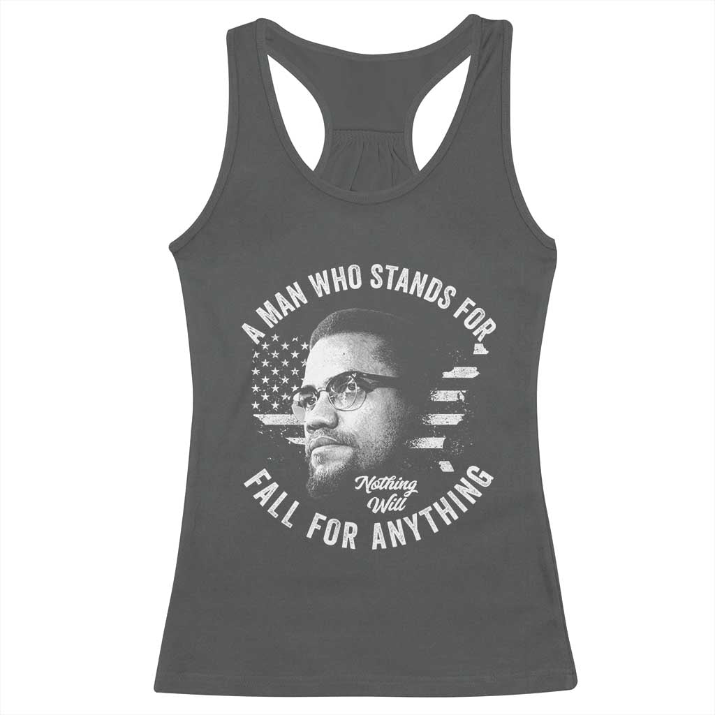 Malcolm X Racerback Tank Top A Man Who Stands For Nothing Will Fall For Anything American Flag - Wonder Print Shop