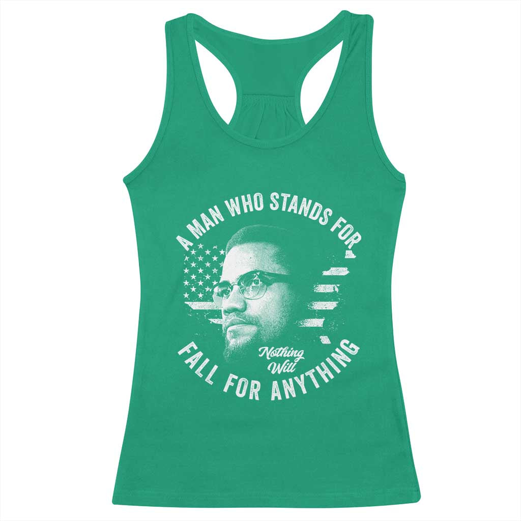 Malcolm X Racerback Tank Top A Man Who Stands For Nothing Will Fall For Anything American Flag - Wonder Print Shop