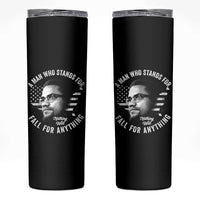 Malcolm X Skinny Tumbler A Man Who Stands For Nothing Will Fall For Anything American Flag - Wonder Print Shop