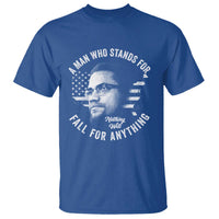 Malcolm X T Shirt A Man Who Stands For Nothing Will Fall For Anything American Flag - Wonder Print Shop