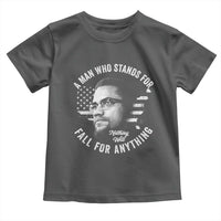 Malcolm X Toddler T Shirt A Man Who Stands For Nothing Will Fall For Anything American Flag - Wonder Print Shop
