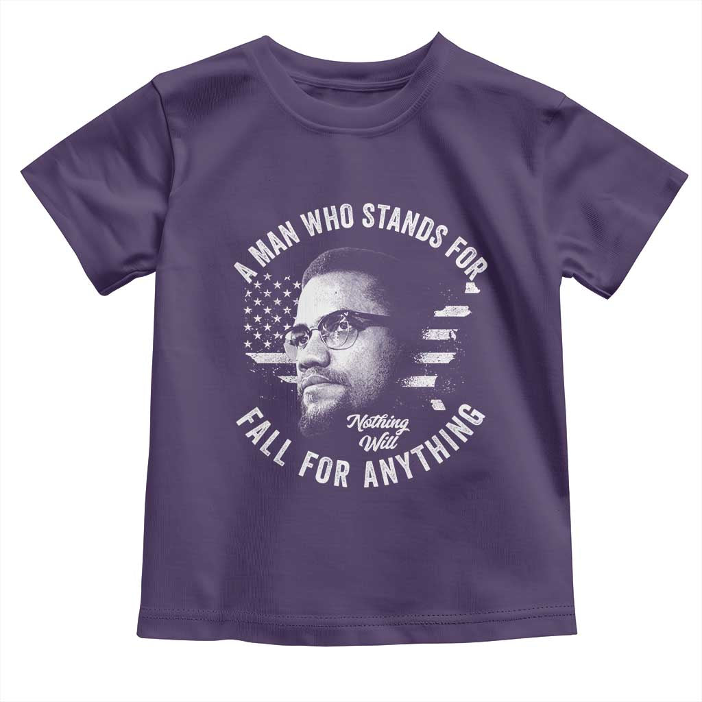 Malcolm X Toddler T Shirt A Man Who Stands For Nothing Will Fall For Anything American Flag - Wonder Print Shop