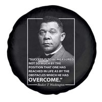 Booker Taliaferro Washington Spare Tire Cover Success Is To Be Measured Not So Much By The Position That One Has Reached