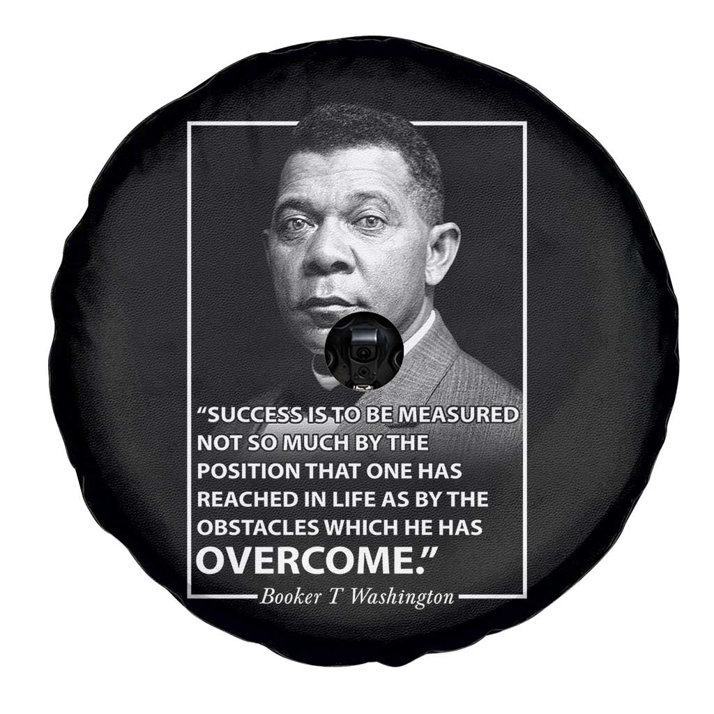 Booker Taliaferro Washington Spare Tire Cover Success Is To Be Measured Not So Much By The Position That One Has Reached